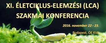 XI. Életciklus-elemzési (LCA) szakmai konferencia