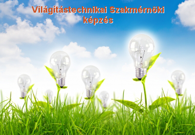 Világítástechnikai Szakmérnöki képzés Világítástechnikai Szakmérnöki képzés